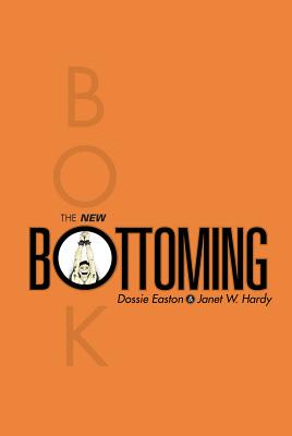 Book cover of The New Bottoming Book by Hardy, Janet W.