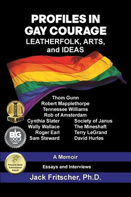 Book cover of Profiles in Gay Courage: Leatherfolk, Arts, and Ideas by Fritscher, Jack