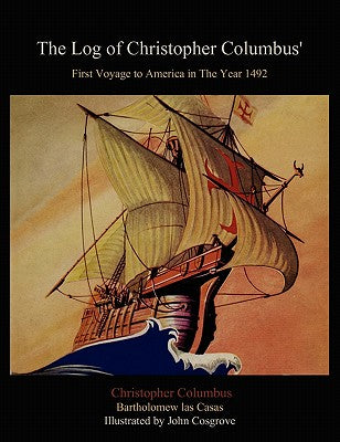 Book cover of The Log of Christopher Columbus' First Voyage to America in the Year 1492 by Columbus, Christopher