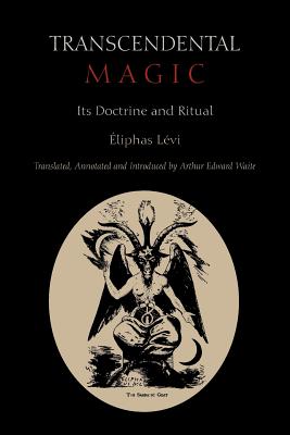 Book cover of Transcendental Magic: Its Doctrine and Ritual by Levi, Eliphas