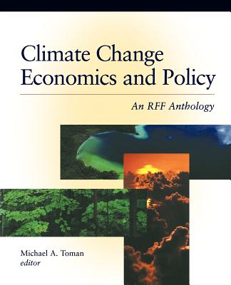 Climate Change Economics and Policy: An Rff Anthology