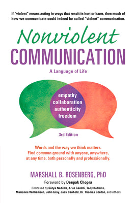 Book cover of Nonviolent Communication: A Language of Life: Life-Changing Tools for Healthy Relationships by Rosenberg, Marshall B.