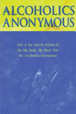 Alcoholics Anonymous by Alcoholics Anonymous World Services Inc book cover