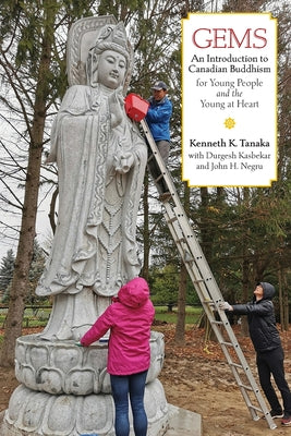 Gems: An Introduction to Canadian Buddhism for Young People and the Young at Heart by Kenneth K. Tanaka book cover