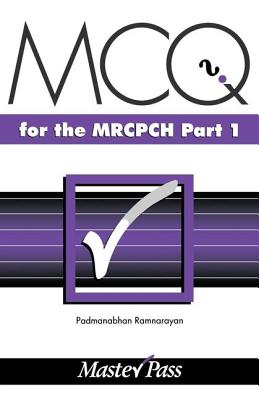 Book cover of MCQs for the MRCPCH Part 1 by Ramnarayan, Padmanabhan