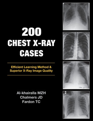 200 Chest X-Ray Cases by Mudher Al-Khairalla book cover