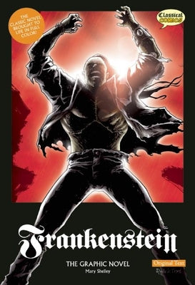 Frankenstein the Graphic Novel: Original Text by Shelley, Mary book cover