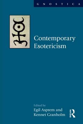Book cover of Contemporary Esotericism by Asprem, Egil
