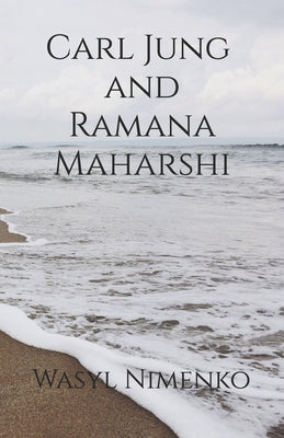 Book cover of Carl Jung and Ramana Maharshi by Nimenko, Wasyl