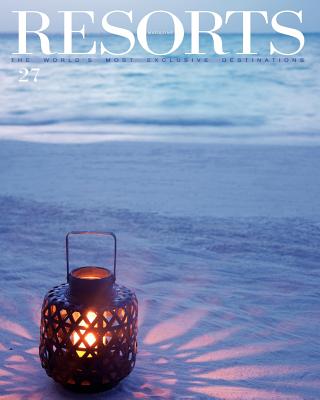 Resorts 27: The World's Most Exclusive Destinations by Ovidio Guaita book cover