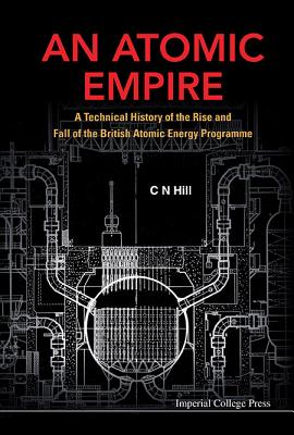 Book cover of An Atomic Empire by Hill C N