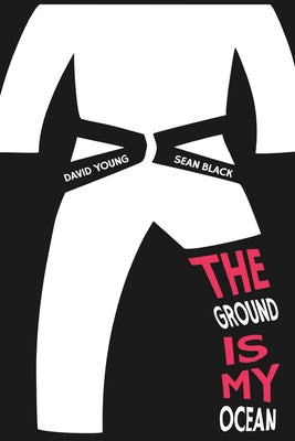 The Ground Is My Ocean by Sean Black book cover