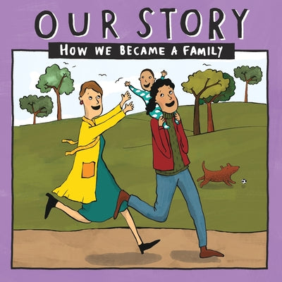 Our Story - How We Became a Family (19): Two mum families who used sperm donation- single baby by Donor Conception Network book cover