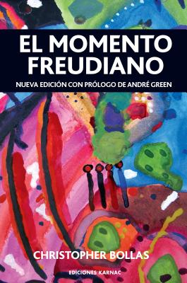 Book cover of El Momento Freudiano by Bollas, Christopher