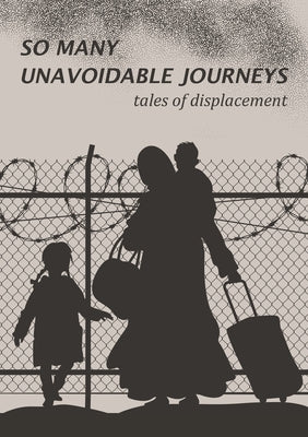 Book cover of So Many Unavoidable Journeys by Reeve, Camilla T.