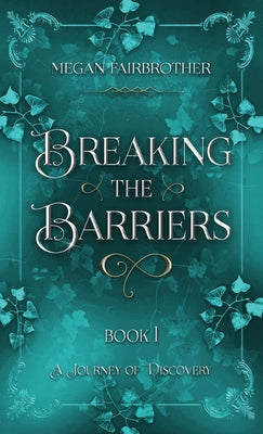 Breaking the Barriers by Megan Fairbrother book cover