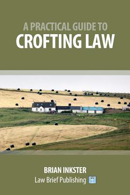 A Practical Guide to Crofting Law by Brian Inkster book cover