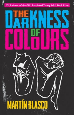 The Darkness of Colour by Mart Blasco book cover