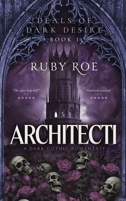 Architecti: A Dark Gothic Romantasy by Roe, Ruby book cover