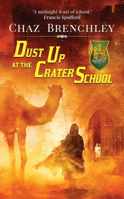 Dust Up at the Crater School by Chaz Brenchley book cover