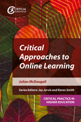 Book cover of Critical Approaches to Online Learning by McDougall, Julian