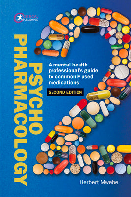 Psychopharmacology: A mental health professional's guide to commonly used medications