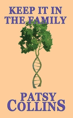 Book cover of Keep It In The Family by Collins, Patsy