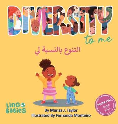 Diversity to me /التنوع بالنسبة لي: Children's Bilingual Boo by Marisa Taylor book cover