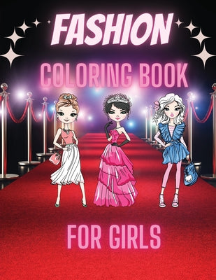Fashion Coloring Book For Girls: Cute Design and Wonderful Dresses coloring pages with Beauty Fashion Style for Kids and Teens. by Nikolas Parker book cover
