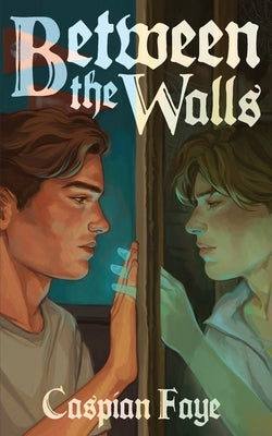 Between the Walls by Caspian Faye book cover