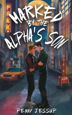 Marked by the Alpha's Son by Jessup, Penny book cover
