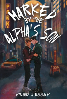 Marked by the Alpha's Son by Penny Jessup book cover