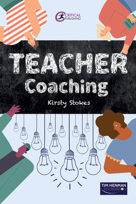 Book cover of TEACHER Coaching by Stokes, Kirsty