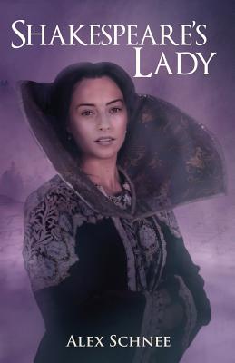 Shakespeare's Lady by Alex Schnee book cover