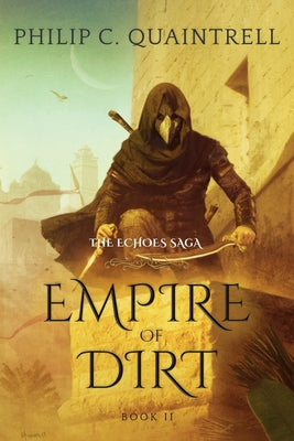 Empire of Dirt: (The Echoes Saga: Book 2) by Quaintrell, Philip C. book cover