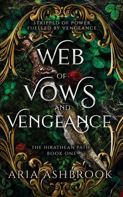 Web of Vows and Vengeance: A Dark Enemies To Lovers Fantasy Romance Novel by Ashbrook, Aria book cover