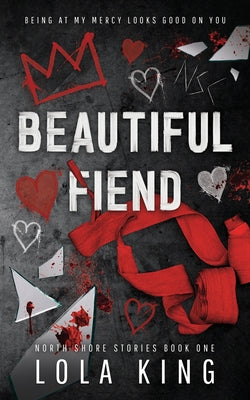 Book cover of Beautiful Fiend by King, Lola