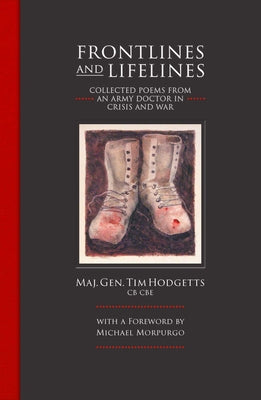 Book cover of Frontlines and Lifelines: Collected Poems from an Army Doctor in Crisis and War by Hodgetts, Tim