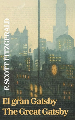 Book cover of El gran Gatsby - The Great Gatsby: Texto paralelo biling by Fitzgerald, F. Scott