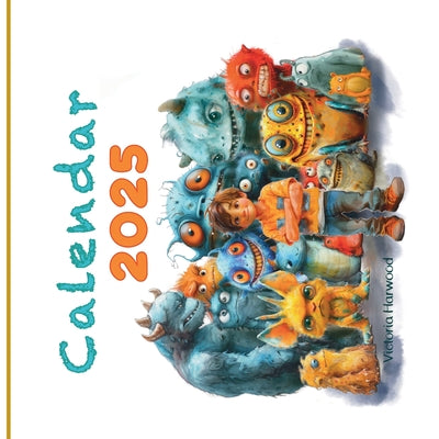Book cover of Monsters Themed Calendar 2025 by Harwood, Victoria