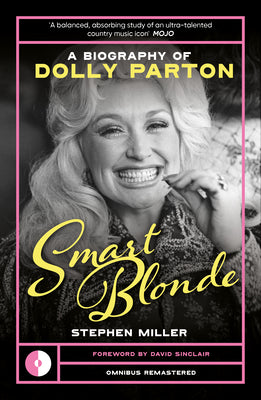 Smart Blonde: A Biography of Dolly Parton by Miller, Stephen book cover