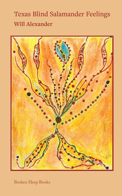Book cover of Texas Blind Salamander Feelings by Alexander, Will