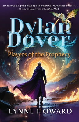 Dylan Dover: Players of the Prophecy by Lynne Howard book cover