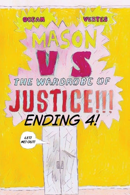 Mason vs the wardrobe of JUSTICE!!!!!!! (Cliff-hanger 4) by Ocean Vertes book cover