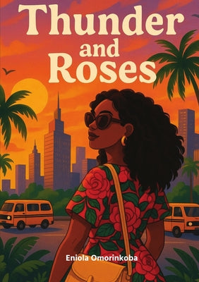 Thunder and Roses by Eniola Omorinkoba book cover