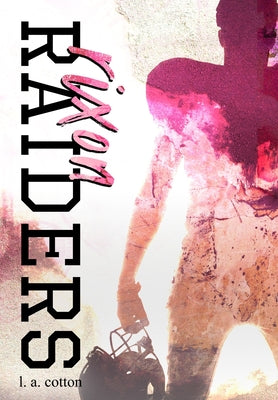 Book cover of Rixon Raiders: Special Edition by Cotton, L. a.