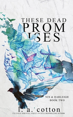 Book cover of These Dead Promises: Nix & Harleigh Book Two by Cotton, L. a.