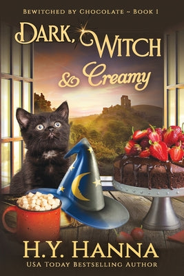 Book cover of Dark, Witch & Creamy (LARGE PRINT): BEWITCHED BY CHOCOLATE Mysteries Book 1 by Hanna, H. y.