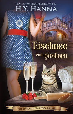 Book cover of Eischnee von gestern: Ein Oxford-Tearoom-Krimi 7 by Hanna, H. y.