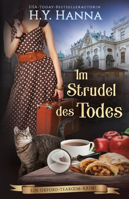 Book cover of Im Strudel des Todes: Ein Oxford-Tearoom-Krimi 8 by Hanna, H. y.